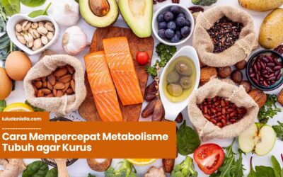 Cara Mempercepat Metabolisme Tubuh agar Kurus